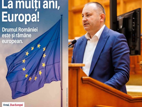Deputat Daniel Blaga: “Drumul României a fost și rămâne european!”