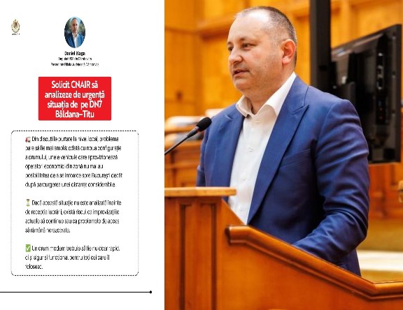 Deputat Daniel Blaga, solicitare parlamentară de urgență către CNAIR, ce vizează lucrările din proiectul de reabilitare a DN 7!